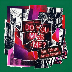 Do You Miss Me?