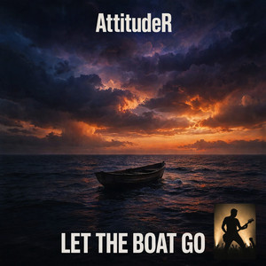 Let The Boat Go by AttitudeR