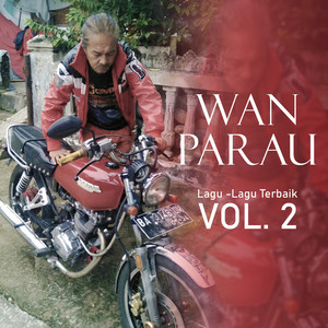 Wan Parau - Rasa Cinta Ku Akhiri