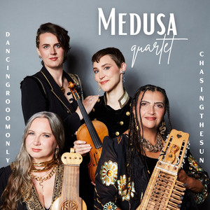 Dancing Room Only / Chasing the Sun by Medusa Quartet, Elise Boeur