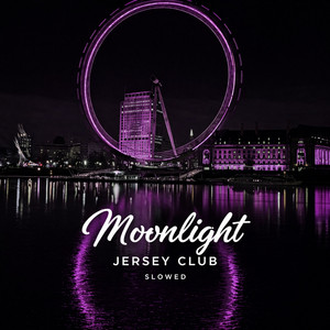 Moonlight - Jerseyclub Remix - Slowed by Remix Kingz