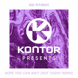 Hope You Can Wait - Hot Toddy Remix