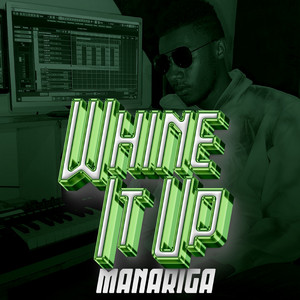 Whine It Up
