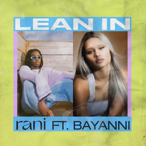 Lean In by RANI, Bayanni