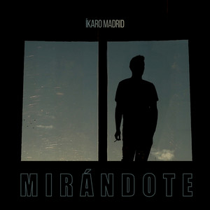 Mirándote by ÍKARO MADRID