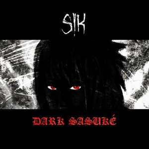 S.I.K - Dark Sasuke