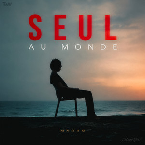 Seul Au Monde by Marho