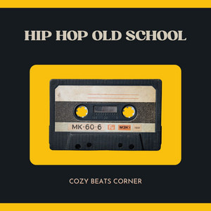 Cozy Beats Corner - Hip Hop Old School