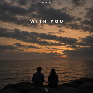 With You by Spleexi