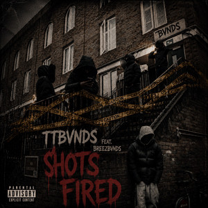Shots Fired by TT BVNDS, BreezBvnds