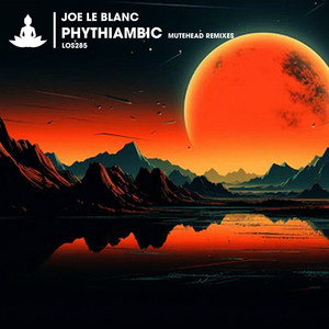 Phythiambic - Mutehead Remix by Joe Le Blanc, Mutehead