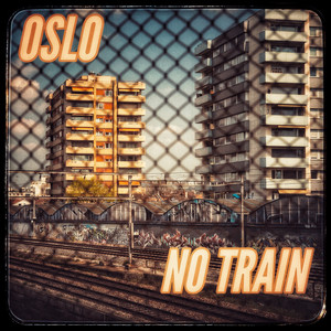 No Train by Oslo