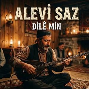 Dilê Min - Alevi Saz