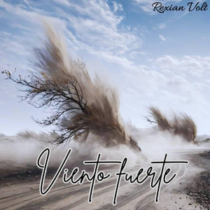 Viento fuerte by Rexian Volt