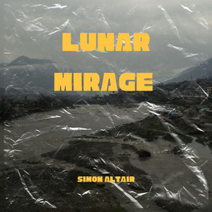 Lunar Mirage by Simon Altair