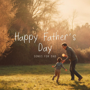 The Lyrical Lanterns - Happy Father's Day (Song for Dad)