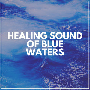 Healing Sound of Blue Waters album
