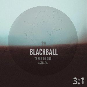 Blackball - Acoustic Version by Three To One