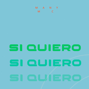 SI QUIERO by many mc