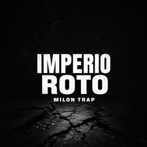 Imperio Roto by Milon Trap