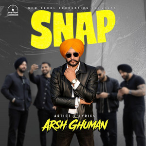 SNAP by Arsh Ghuman