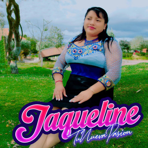 JAQUELINE "Tu Nueva Pasion" - TUS ERRORES