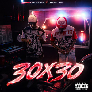 30x30 by SEBA GLOCK, Young Say