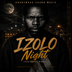 Izolo Night (Yesterday Night) by Anonymous Sound Music