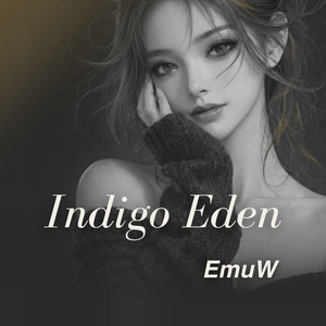 Indigo Eden, Pt.2 by EmuW