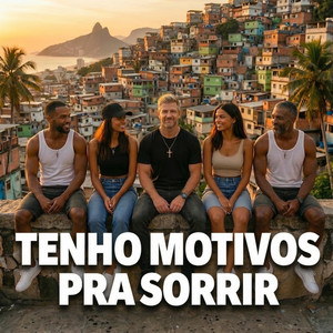Tenho Motivos Pra Sorrir