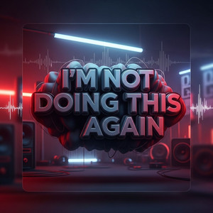 Gioldest - I'm Not Doing This Again