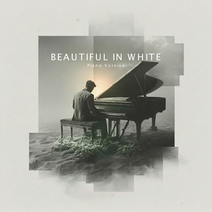 Beautiful In White - Piano Instrumental Version
