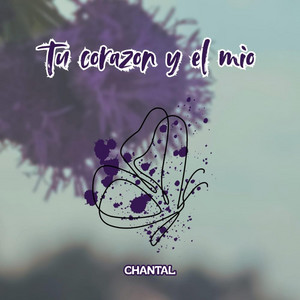 Tu corazon y el mio by CHANTAL