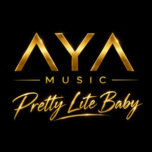 Pretty Lite Baby by AYA MUSIC