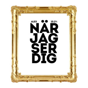 NÄR JAG SER DIG by ALEX, 10.2%