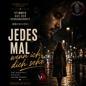 Jedes Mal, wenn ich dich sehe by Wanno_82
