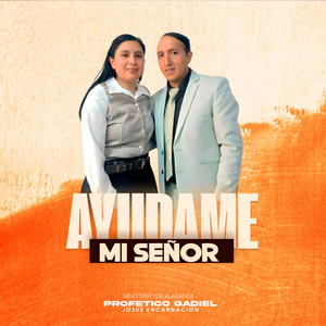 Ministerio Gadiel - Ayúdame Mi Señor