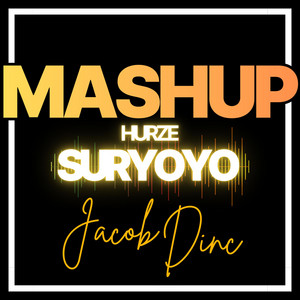 Mashup hurze Suryoyo by Jacob Dinc