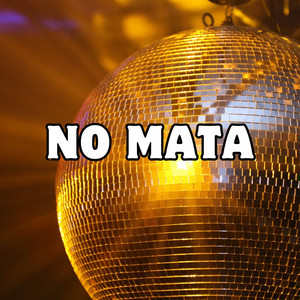 no mata by carlos dolores