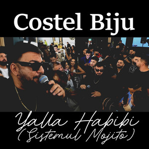 Costel Biju - Yalla Habi (Sitemul Mojito)