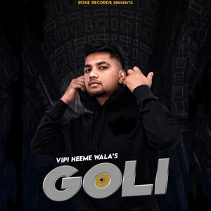 Vipi Heeme Wala - Goli