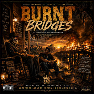 Burnt Bridges by King Terryo