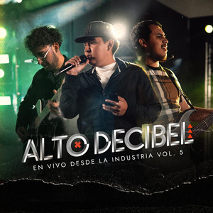Alto Decibel - Todavía (Live)
