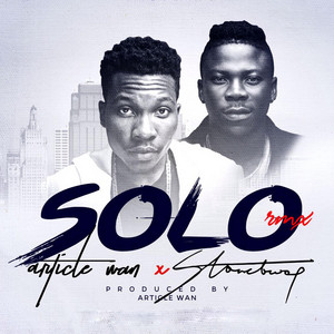 Article Wan - Solo (feat. Stonebwoy) [Remix]