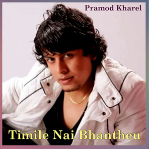 Timile Nai Bhantheu