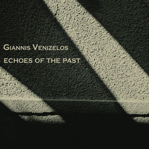 Echoes of the past by Giannis Venizelos