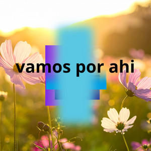 vamos por ahi by manuel fucil