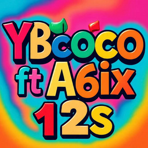 12s by YB coco, A6ix