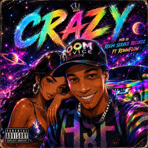 CRAZY by Rowwflow