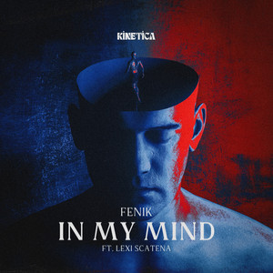 In My Mind by FENIK, Lexi Scatena